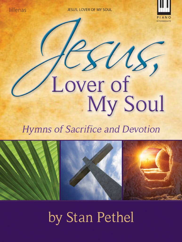 Jesus, Lover of My Soul - Piano collection